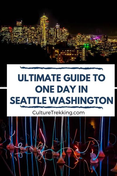 The Ultimate Guide To One Day In Seattle