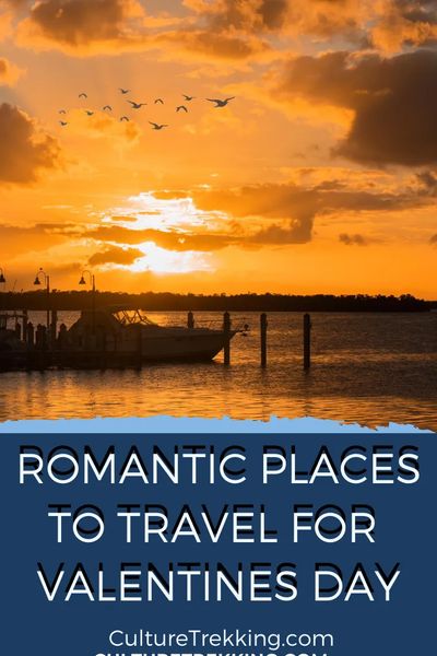 The Most Romantic Places To Go For Valentine's Day